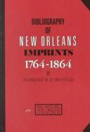 Bibliography of New Orleans imprints, 1764-1864