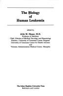 The Biology of human leukemia
