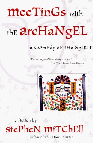 Meetings with the Archangel
