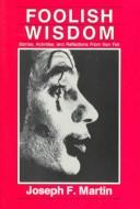 Foolish wisdom