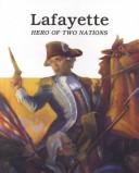 Lafayette, hero of two nations