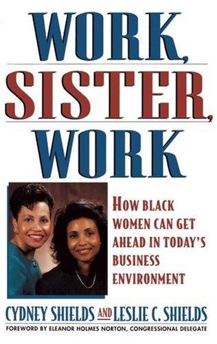 Work, sister, work