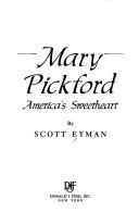 Mary Pickford, America's sweetheart