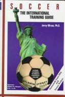 Soccer--the international training guide