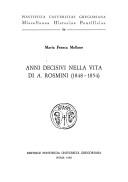Anni decisivi nella vita di A. Rosmini (1848-1854)