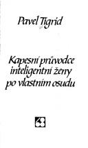 Kapesní průvodce inteligentní ženy po vlastním osudu