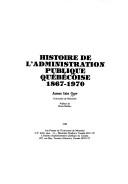 Histoire de l'administration publique québécoise, 1867-1970