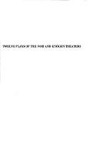 Twelve plays of the Noh and Kyōgen theaters