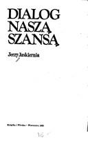 Dialog naszą szansą