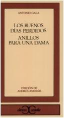 Los buenos días perdidos ; Anillos para una dama