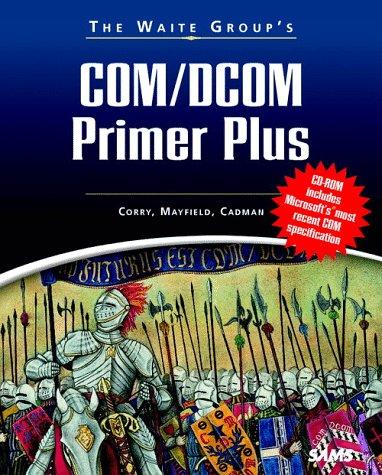 The Waite Group's COM/DCOM Primer Plus