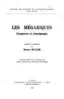 Les Megariques: Fragments Et Temoignages (Histoire Des Doctrines De L'antiquite Classique) (French Edition)