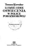 Ludzie i idee Oświecenia w Polsce porozbiorowej