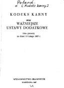 Kodeks karny oraz ważniejsze ustawy dodatkowe
