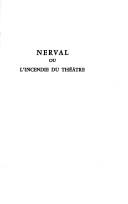 Nerval, ou, L'incendie du théâtre