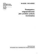 Przestępstwo niegospodarności jako problem polityki kryminalnej
