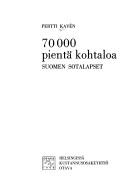 70000 pientä kohtaloa