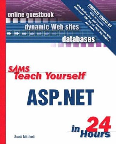 Sams teach yourself ASP.NET in 24 hours complete starter kit