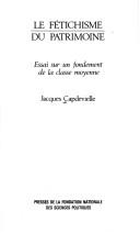 Le fetichisme du patrimoine