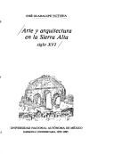 Arte y arquitectura en la Sierra Alta, siglo XVI