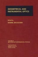 Geometrical and Instrumental Optics, Volume 25 (Methods in Experimental Physics)