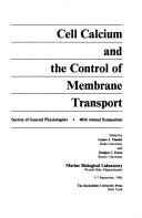 Cell calcium and the control of membrane transport