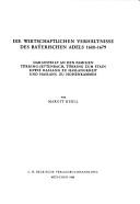 Die wirtschaftlichen Verhältnisse des bayerischen Adels, 1600-1679