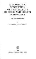 A taxonomic description of the dialects of Serbs and Croats in Hungary