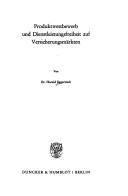 Produktwettbewerb und Dienstleistungsfreiheit auf Versicherungsmärkten