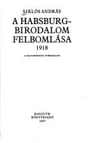 A Habsburg-birodalom felbomlása, 1918