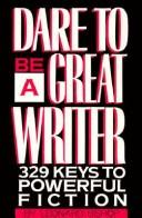 Dare to be a great writer