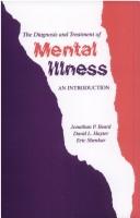 The diagnosis and treatment of mental illness