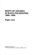 Roots of violence in Black Philadelphia, 1860-1900