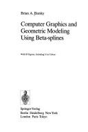 Computer graphics and geometric modeling using Beta-splines
