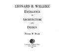 Leonard B. Willeke, excellence in architecture and design