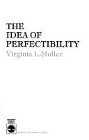 The idea of perfectibility