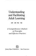 Understanding and facilitating adult learning
