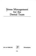 Stress management for the dental team
