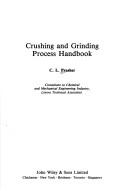 Crushing and grinding process handbook
