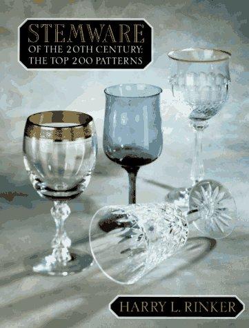 Stemware of the 20th Century