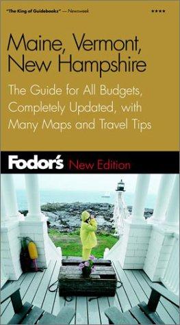 Fodor's Maine, Vermont, and New Hampshire