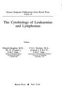 The Cytobiology of leukaemias and lymphomas