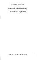 Aufbruch und Gestaltung, Deutschland 1056-1273