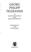 Georg Philipp Telemann in Selbstzeugnissen und Bilddokumenten