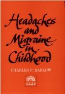 Headaches and migraine in childhood