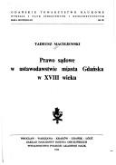 Prawo sądowe w ustawodawstwie miasta Gdańska w XVIII wieku