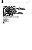 Tradición política española e ideología revolucionaria de Mayo