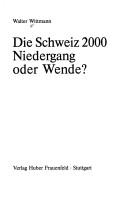 Die Schweiz 2000, Niedergang oder Wende?