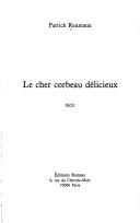 Le cher corbeau délicieux