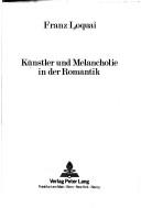 Künstler und Melancholie in der Romantik